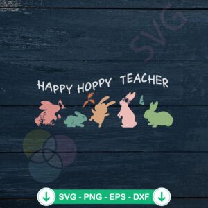Happy Hoppy Easter Bunny SVG file for cricut cutting machine