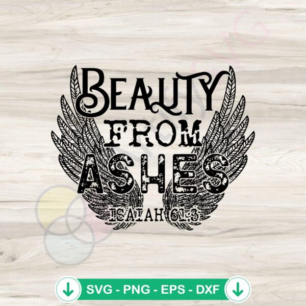 Beauty from Ashes Easter Day SVG file for Cricut