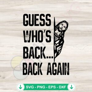 Guess Who's Back Christian Easter Day SVG file for cricut