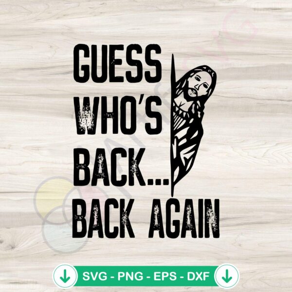 Guess Who's Back Christian Easter Day SVG file for cricut