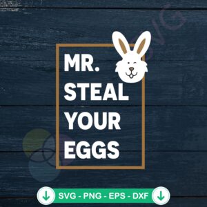 Mr Steal Your Egg Baby svg file design for Cricut cutting