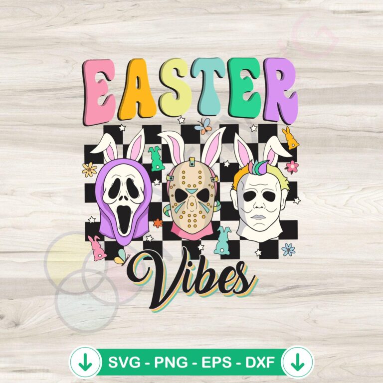 Easter Vibes Serial Killer SVG file for Cricut cutting machine