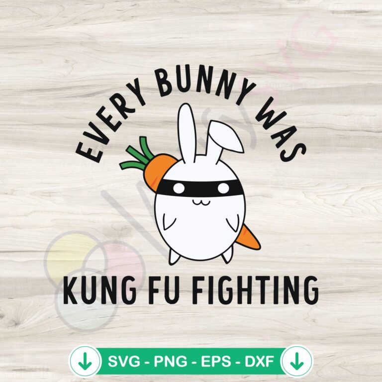 Every Bunny Was Kung Fu Fighting SVG file for Cricut cutting machine