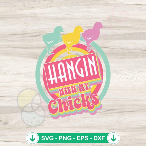 Chillin' with My Chicks SVG file for Cricut cutting machine