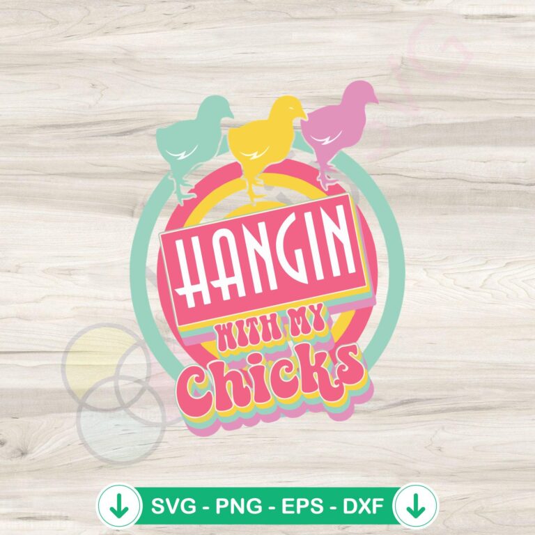 Chillin' with My Chicks SVG file for Cricut cutting machine
