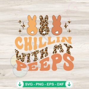 Chillin With My Peeps Leopard Easter SVG file for Cricut