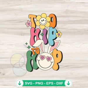 Too Hip to Hop SVG file for Cricut cutting machine