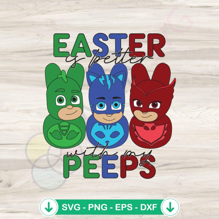 Easter Peeps PJ Masks SVG Cutting Files - My Peeps Easter Design 2 Easter Peeps PJ Masks SVG file for Cricut cutting file