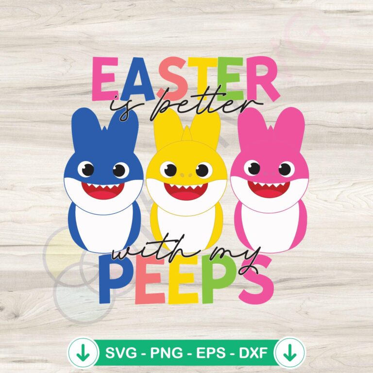 Easter Peeps SVG Cutting Files - My Peep The Shark Family Easter Design 2 Easter Peeps SVG file, My Peep The Shark Family cutting file