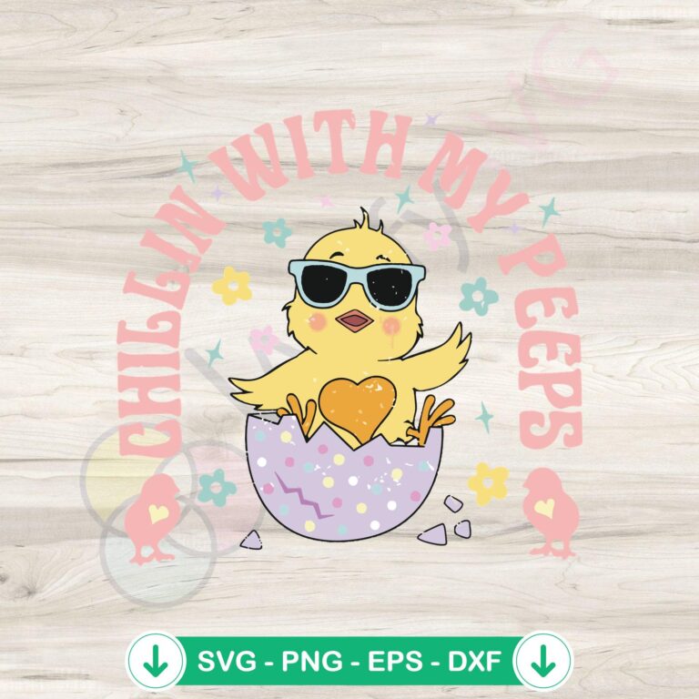 Chillin With My Peeps Retro Easter Chicken SVG file for Cricut
