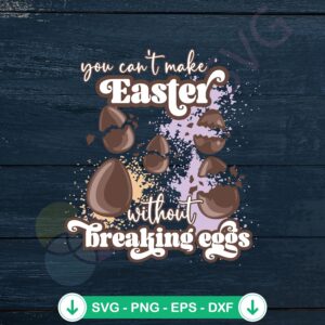 Breaking Eggs Easter SVG file for cricut and cutting machine