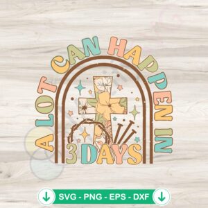 3 Days Fun Easter Christian SVG file for Cricut cutting