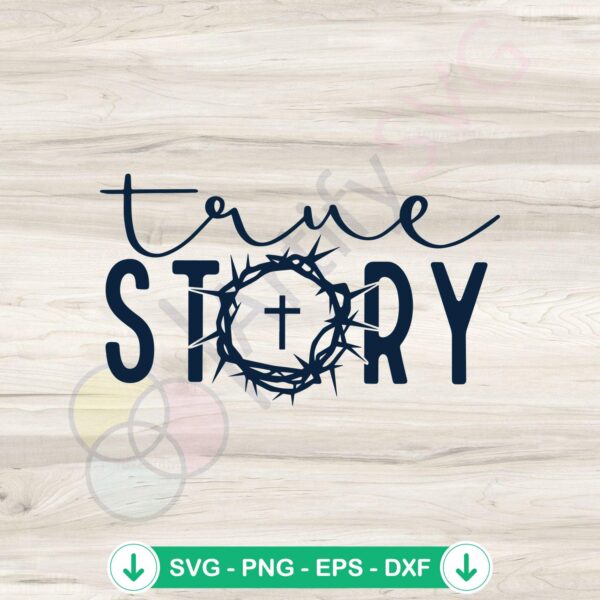 True Story Easter SVG file, cricut svg cutting file