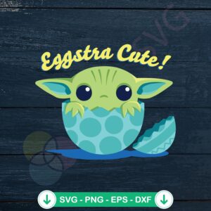 Eggstra Cute Easter Baby Yoda svg file for Cricut cutting file