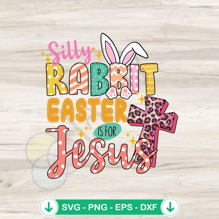 Silly Rabbit Easter Is For Jesus Leopard Cross SVG file for cutting
