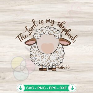 The Lord Is My Shepherd svg file for cricut cutting machine