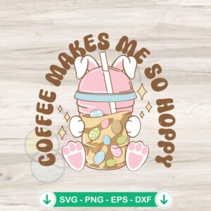 Easter Day Coffee Happiness SVG file for Cricut cutting machine
