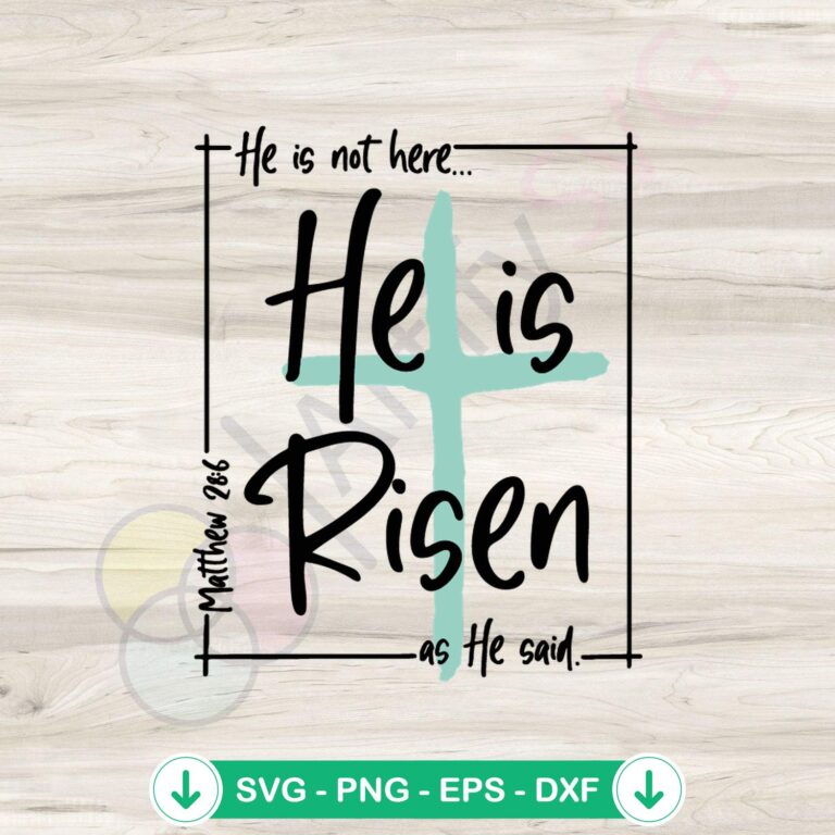 He Is Risen SVG file for Christian Easter - Cricut cutting file