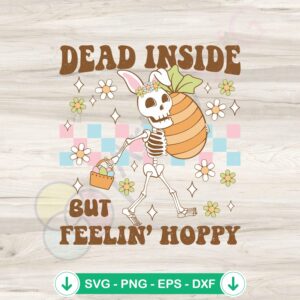 Dead Inside But Feelin Hoppy svg file for cutting machines