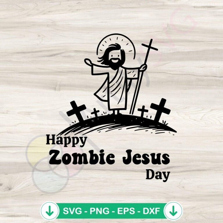 Happy Zombie Jesus Day SVG Files for Cricut - Funny Easter Design 2 Happy Zombie Jesus Day svg file for cricut cutting file