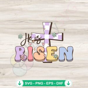 He is Risen Easter SVG file, cricut svg cut file, bible verse design