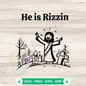 Funny He is Risen Jesus Easter SVG file for cutting machines