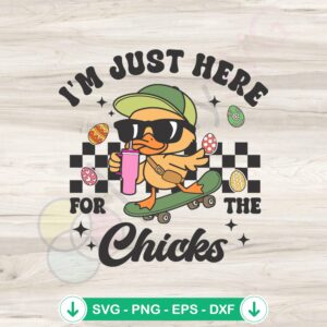 Easter Day Cute SVG file for Just Here For The Chicks theme, cricut svg, cutting file