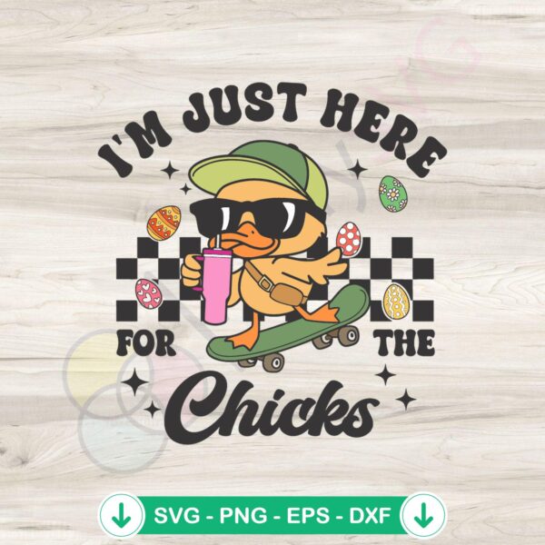 Easter Day Cute SVG file for Just Here For The Chicks theme, cricut svg, cutting file