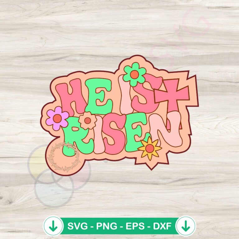 He Is Risen SVG file for Cricut cutting machines