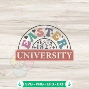 Easter University Est 1827 SVG file for Cricut cutting machine