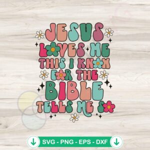 Jesus Loves Me SVG file for Cricut cutting machine