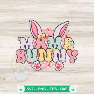 Groovy Easter Mama Bunny svg file for cricut cutting machine