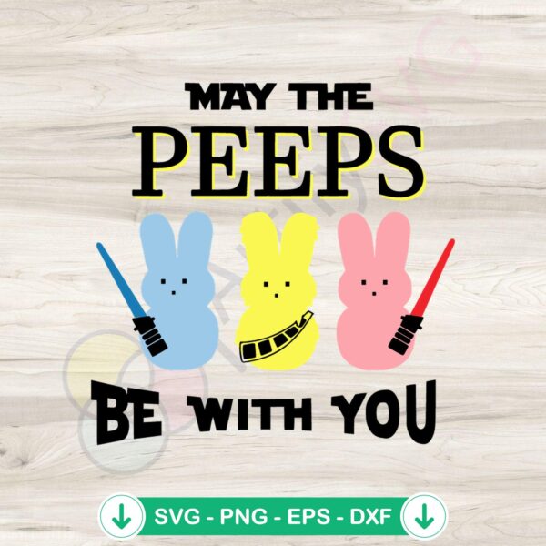 Star Wars May The Peeps Be With You SVG file for Cricut cutting machine